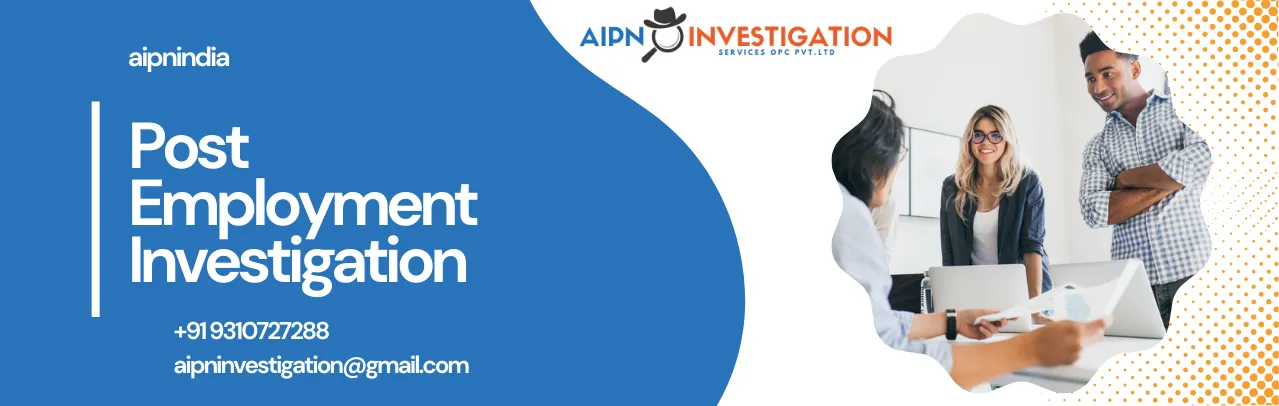 Post Employment Investigation Services - AIPN India