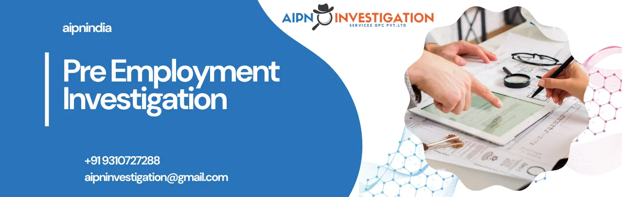 Pre Employment Investigation Services - AIPN India